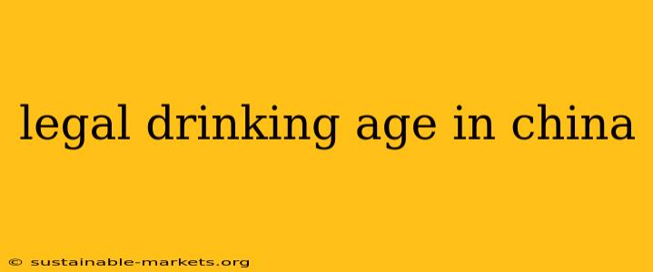 legal drinking age in china
