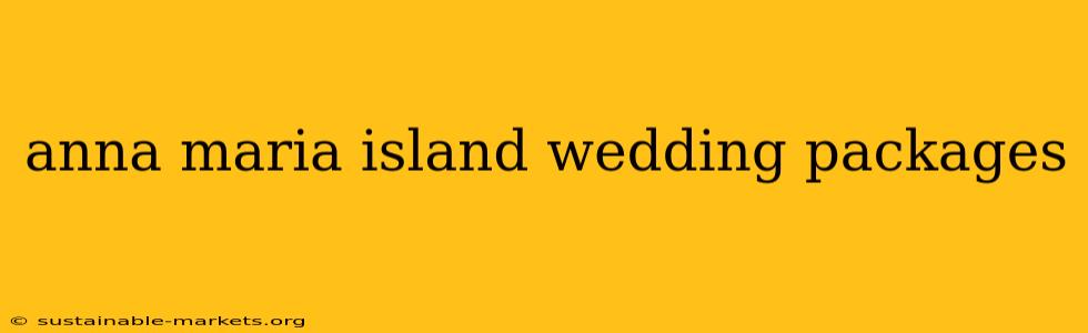 anna maria island wedding packages