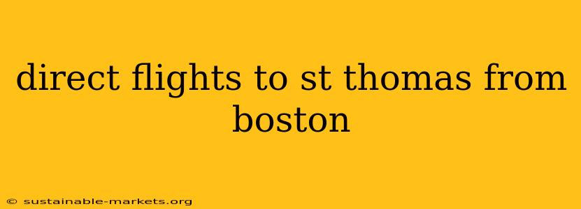 direct flights to st thomas from boston