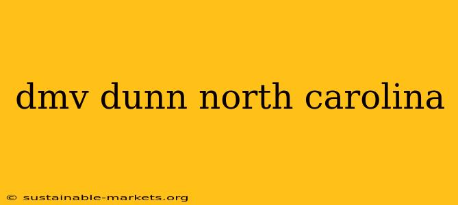 dmv dunn north carolina