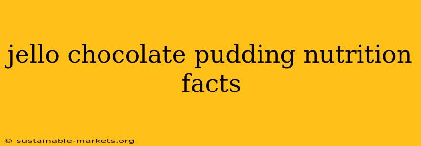 jello chocolate pudding nutrition facts