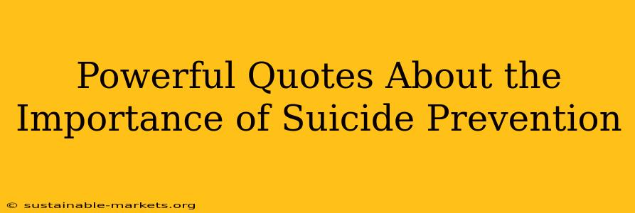 Powerful Quotes About the Importance of Suicide Prevention