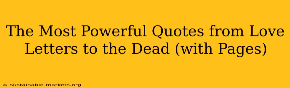 The Most Powerful Quotes from Love Letters to the Dead (with Pages)